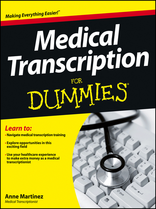 Title details for Medical Transcription For Dummies by Anne Martinez - Available